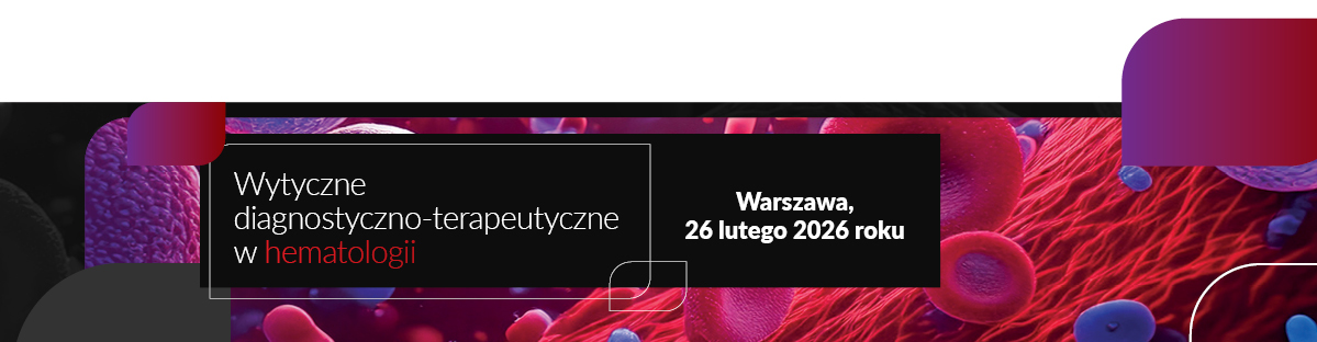 Wytyczne diagnostyczno-terapeutyczne w hematologii